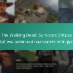 The Walking Dead: Survivors ürituse tähtpäeva auhinnad naasvatele mängijatele