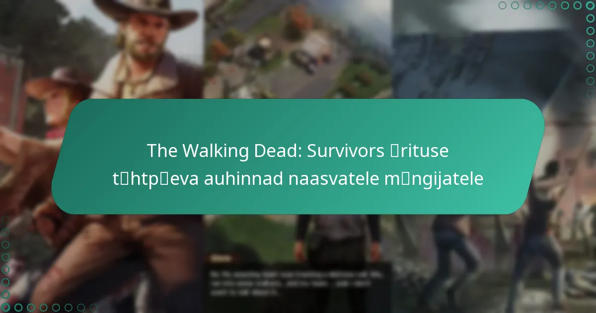 The Walking Dead: Survivors ürituse tähtpäeva auhinnad naasvatele mängijatele