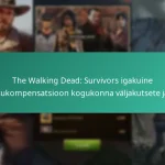 The Walking Dead: Survivors igakuine pääsukompensatsioon kogukonna väljakutsete jaoks