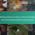 The Walking Dead: Survivors ürituse verstapostide auhinnad eksklusiivsete esemete eest