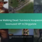 The Walking Dead: Survivorsi kuupasside boonused VIP mängijatele