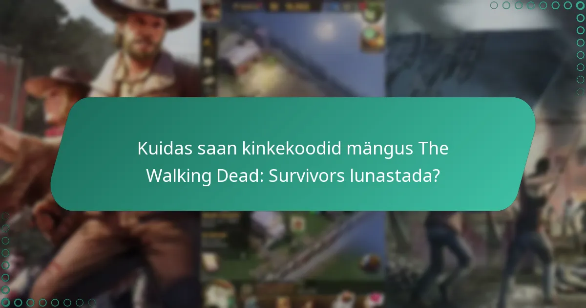 Millised kinkekoodid on hetkel kehtivad tegelaste uuendamiseks?