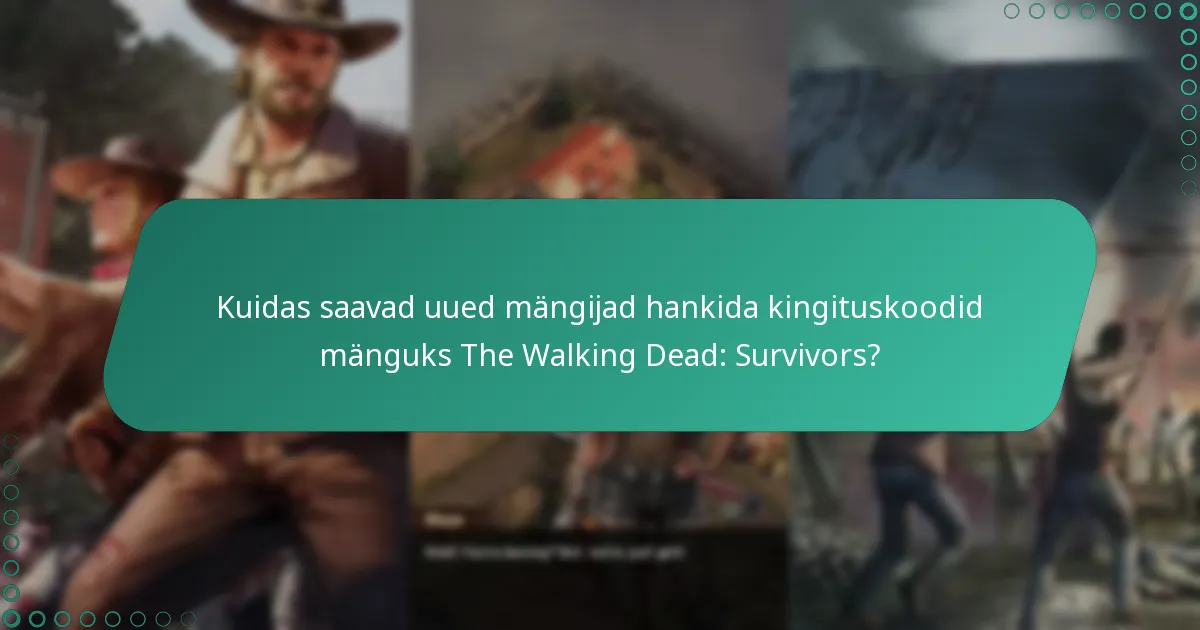 Kuidas lunastada kingituskoodid mängus The Walking Dead: Survivors?