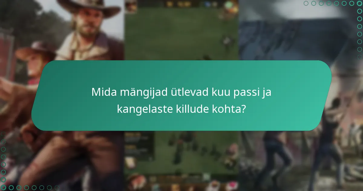 Mida mängijad ütlevad kuu passi ja kangelaste killude kohta?