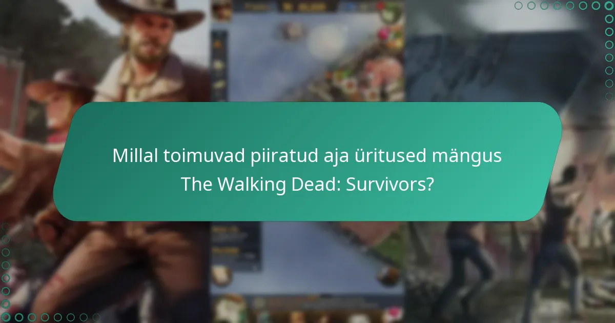 Millal toimuvad piiratud aja üritused mängus The Walking Dead: Survivors?