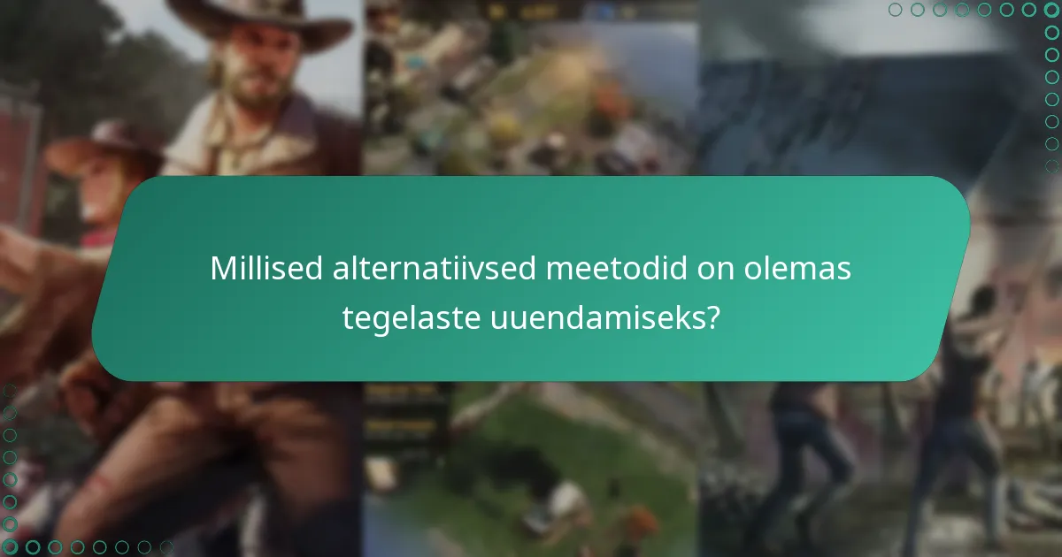 Millised on kinkekoodide kasutamise eelised tegelaste uuendamiseks?