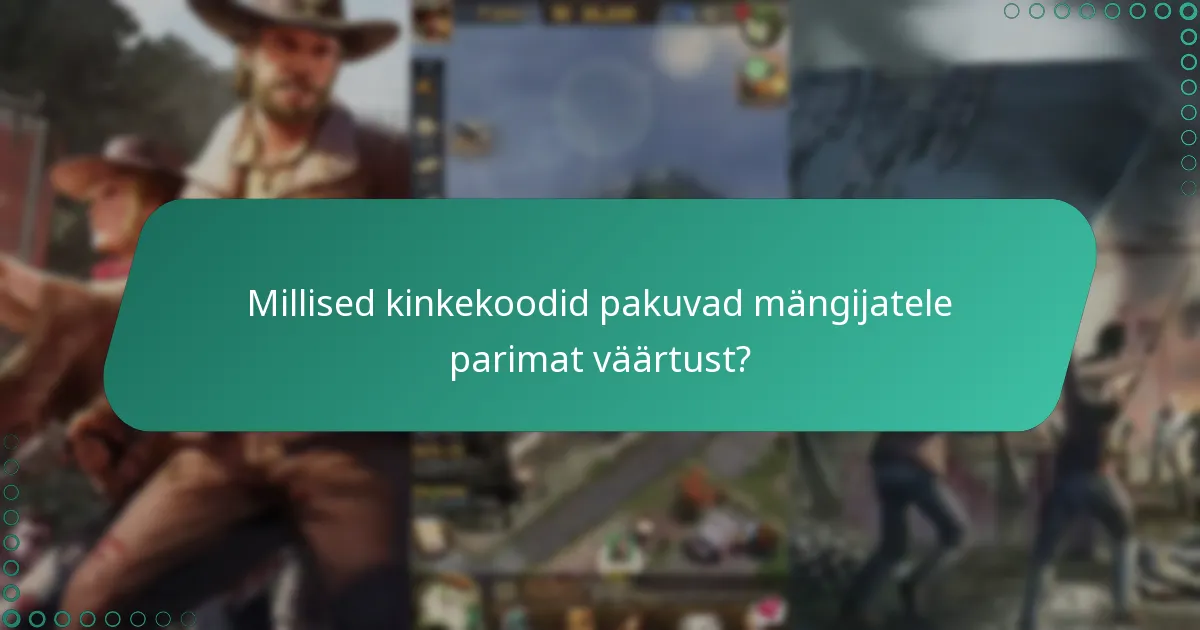Millised on kinkekoodide kasutamise eelised The Walking Dead: Survivors’is?