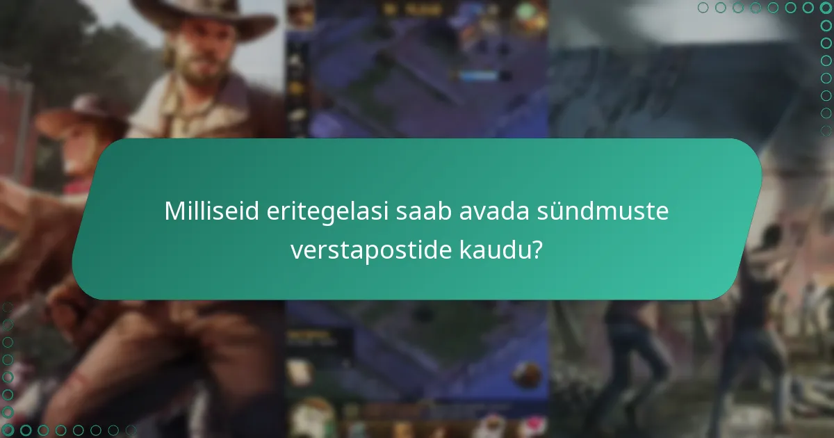 Milliseid mängusiseseid oste on saadaval verstapostide toetamiseks?